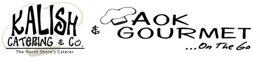 Kalish Catering and AOK Gourmet - On the Go